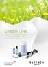 GREEN LINE WE HAVE NEVER BEEN SO CLOSE TO NATURE. Swiss quality product