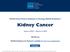 NCCN Clinical Practice Guidelines in Oncology (NCCN Guidelines ) Kidney Cancer. Version February 6, NCCN.org.