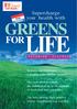 LIFE GREENS FOR. Supercharge your health with. Restores and maintains a healthy acid-alkaline balance