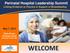 WELCOME. Perinatal Hospital Leadership Summit. Linking Evidence to Practice in Support of Breastfeeding. May 7, 2013