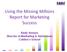 Using the Missing Millions Report for Marketing Success. Kirsty Hassan Director of Marketing & Admissions Colston s School