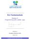 PLC Fundamentals. Module 4: Programming with Ladder Logic. Academic Services Unit PREPARED BY. January 2013