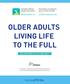 OLDER ADULTS LIVING LIFE TO THE FULL