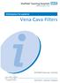 Information for patients. Vena Cava Filters. Sheffield Vascular Institute. Northern General Hospital
