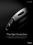 The Opn Evolution. The remarkable journey of the development of Oticon Opn, and the groundbreaking results that prove life-changing benefits