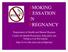 SMOKING CESSATION IN PREGNANCY