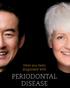 Have you been diag nosed with PERIODONTAL DISEASE