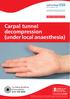 Carpal tunnel decompression (under local anaesthesia)