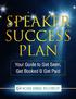 Speaker Success Plan. Your message has the ability to transform lives.