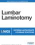 Lumbar Laminotomy DEFINING APPROPRIATE COVERAGE POSITIONS NASS COVERAGE POLICY RECOMMENDATIONS TASKFORCE