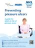Preventing. pressure ulcers. A guide for adults at risk of. pressure ulcers