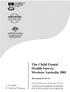 The Child Dental Health Survey, Western Australia J. Armfield K. Roberts-Thomson