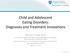 Child and Adolescent Eating Disorders: Diagnoses and Treatment Innovations