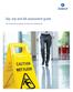 Slip, trip and fall assessment guide. The framework to evaluate and assess the potential risk