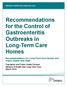 Ministry of Health and Long-Term Care. Recommendations for the Control of Gastroenteritis Outbreaks in Long-Term Care Homes