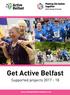 Get Active Belfast. Supported projects Get Active Belfast 1