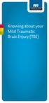 Knowing about your Mild Traumatic Brain Injury (TBI)