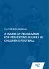 11+ FOR KIDS MANUAL A WARM-UP PROGRAMME FOR PREVENTING INJURIES IN CHILDREN S FOOTBALL