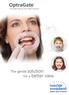 OptraGate The latex-free lip and cheek retractor