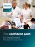 Radiation Oncology. The conf ident path to treatment Philips Radiation Oncology Solutions