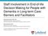 Staff Involvement in End-of-life Decision Making for People with Dementia in Long-term Care: Barriers and Facilitators