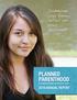Someone you know relies on your support. PLANNED PARENTHOOD OF GREATER WASHINGTON AND NORTH IDAHO 2010 ANNUAL REPORT