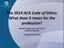 The 2014 ACA Code of Ethics: What does it mean for the profession?