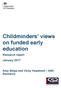 Childminders views on funded early education