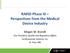 RAPID Phase III Perspectives from the Medical Device Industry