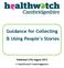 Guidance for Collecting & Using People s Stories. Published 27th August 2014 Healthwatch Cambridgeshire