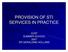 PROVISION OF STI SERVICES IN PRACTICE ICGP SUMMER SCHOOL 2007 DR GERALDINE HOLLAND