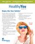 HealthyYou. Enjoy the Sun Safely! Help When You Need It! page 5. Your Blood Pressure page 4. Water Drink It Up! page 2. Summer The hat is back!