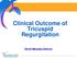 Clinical Outcome of Tricuspid Regurgitation. David Messika-Zeitoun