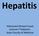 Hepatitis. Mohamed Ahmed Fouad Lecturer f Pediatrics Jazan Faculty of Medicine