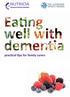 2 Eating Well with Dementia: Practical tips for family carers
