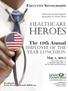 Heroes. The 19th Annual. Healthcare. Employee of the. May 1, Honoring the best hospital employees of North Texas