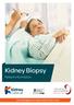 Kidney Biopsy. Patient Information. Working together for better patient information. Health & care information you can trust. The Information Standard