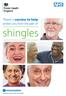 There s a vaccine to help. protect you from the pain of. shingles. the safest way to protect your health