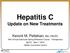 Hepatitis C Update on New Treatments