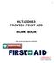 HLTAID003 PROVIDE FIRST AID WORK BOOK