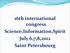 16th international congress Science,Information,Spirit July 6,7,8,2012 Saint Petersbourg