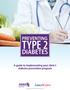 TYPE 2 DIABETES PREVENTING. A guide to implementing your clinic s diabetes prevention program