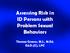 Assessing Risk in ID Persons with Problem Sexual Behaviors. Thomas Graves, M.S., M.Ed. Ed.D.(C), LPC