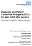 Epidurals and Patient Controlled Analgesia (PCA) for pain relief after surgery