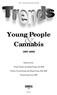 Trends - Young People and Cannabis Cannabis Extracts from: Young People and Illegal Drugs into 2000