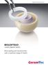 Medical Products Division. BIOLOX DUO Ceramic Bipolar System. Bone-sparing joint reconstruction with a maximum range of motion