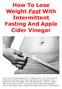 How To Lose Weight Fast With Intermittent Fasting And Apple Cider Vinegar