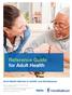 Reference Guide for Adult Health PATH HEDIS, CMS Part D, CAHPS and HOS Measures