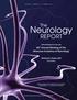 Neurology REPORT. The. 66 th Annual Meeting of the American Academy of Neurology. Selected Reports from the. Guest Editor