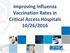 Improving Influenza Vaccination Rates in Critical Access Hospitals 10/26/2016